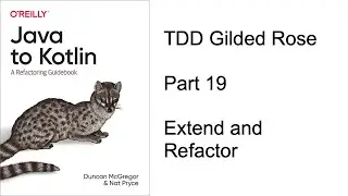 Kotlin TDD - Extend and Refactor