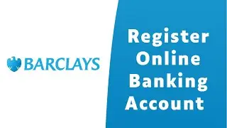 How to Register for Barclays Online Banking | Sign Up barclays.co.uk