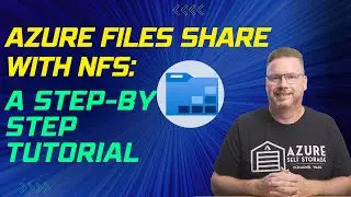 Azure Files Share with NFS: A Step-by-Step Tutorial