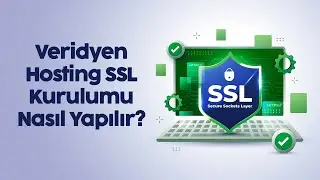 Veridyen Hosting SSL Kurulumu Nasıl Yapılır?