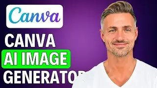 How To Use Canva Ai Image Generator in 2025