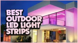 Top 5 Best Outdoor LED Strips in 2024: Features, Reviews, & Comparisons