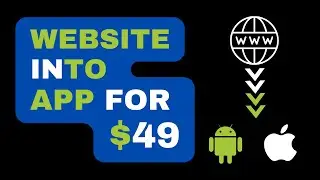 Convert Website to App for $49 (Android and iOS)