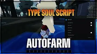 Type Soul Script hack | AUTO FARM MOBS GUI SCRIPT