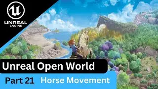 Unreal Engine 5 Horse Riding 4 - Horse Movement - UE5 Open World Tutorials #21
