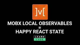 Manage React state like a boss with MobX Local Observables