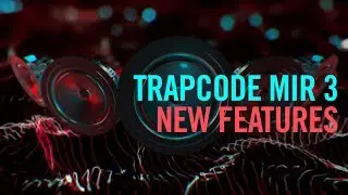 Trapcode Mir 3: New Features Tutorial