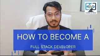 Roadmap to Become A Full Stack Developer || How to Become a Full Stack Developer 