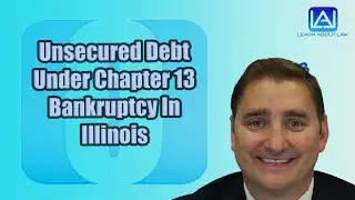 Unsecured Debt Under Chapter 13 Bankruptcy In Illinois