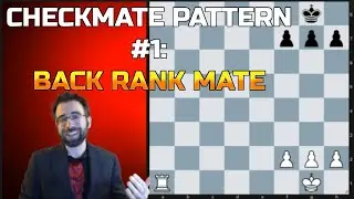 Typical Checkmate Patterns #1: Back Rank Checkmate (Beginner Chess Lesson)