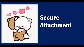 Secure Attachment