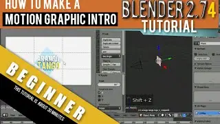 How To Make A Motion Graphic Intro Using Blender 2.74