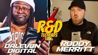 R&D Techies Podcast-Pixel Experience, Foldables, Nothing phone 2