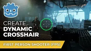 E03 - Create A Dynamic Crosshair // Make An FPS in Godot 4
