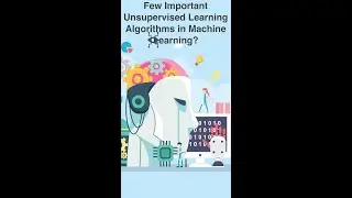 Few Important Unsupervised Learning Algorithms #Shorts