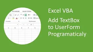 Excel VBA - How to Add TextBox to UserForm Programatically
