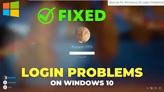 Easily Fix All Windows 10 Login Problems with This Working Solution | Expert Guide