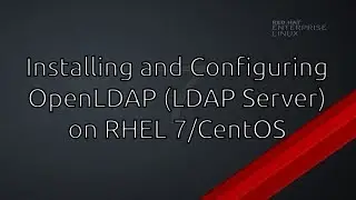 RHEL7/CentOS - How to Configure a OpenLDAP  LDAP Server