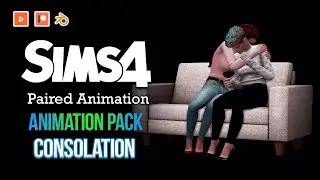 Animation pack  CONSOLATION - Machinima Sims 4