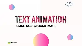 Add Image in Text Background with animation using - Pure css