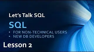 Let's talk SQL  - Lesson 2, learn sql for beginners free