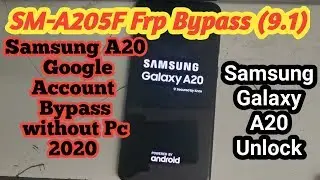 Samsung A20 Frp Bypass without Pc / Samsung Galaxy A205F Google Account Bypass / SM A20 Remove Frp