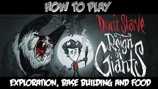 How To Play - Don't Starve Exploration And Base Building Guide