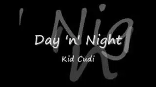 Day n night   Kid Cudi