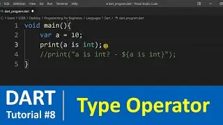 Dart Tutorial #8 - Type test Operators in Dart Programming