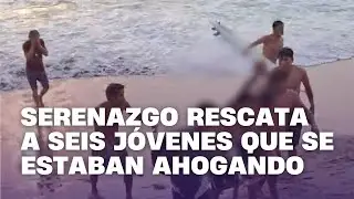 Serenazgo rescata a seis jóvenes que se estaban ahogando