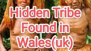 Tribe found a living in wales (uk)