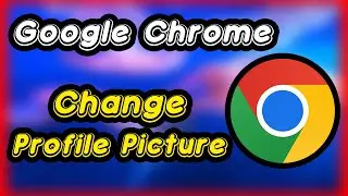 How to Change Google Chrome Profile Picture