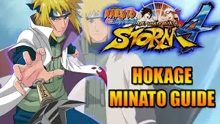 NARUTO STORM 4: HOKAGE MINATO CHARACTER GUIDE