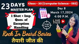 Day 8 | 1 Shot , Important Ques and PYQs of Exception Handling | CBSE Class 12 Computer Science