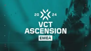 VCT Ascension EMEA Play-Ins | Day 4 | Semi-Finals