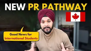 🇨🇦New CANADA PR Pathway for International Students and Temporary Residents | Good News for Students