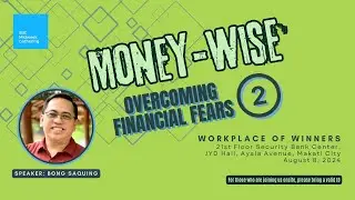 Overcoming Financial Fears Part 2 | MONEY-WISE | SBC Midweek Gathering