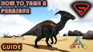 ARK HOW TO TAME A PARASAUR 2020 - EVERYTHING YOU NEED TO KNOW ABOUT TAMING A PARASAUR