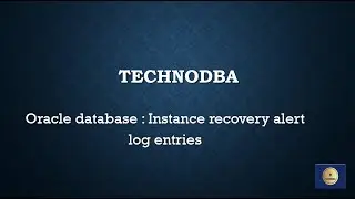 oracle database -Instance recovery alert log entries