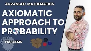 Axiomatic approch to Probability | Advanced Mathematics | Maths 3 | Class 12 Maths | Bsc maths