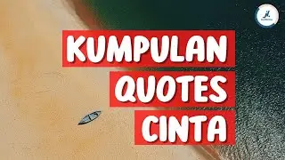 KUMPULAN QUOTE CINTA (JEWELITERACY)