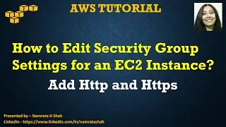 Edit Security Group Settings for an EC2 Instance -  Add Http and Https