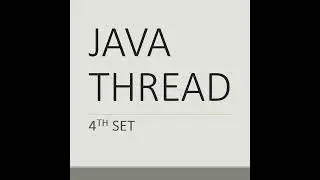 Java thread 4th set - 