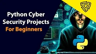 5 Python Cyber Security Projects - Python Beginner Pack