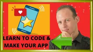 Learn to code and create your own apps and products for business ideas you get