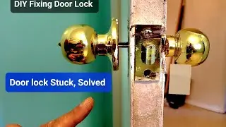 How To Fix Door Lock & How To Open Door Knob Stuck, DIY Door Lock Repair Tricks + Tips