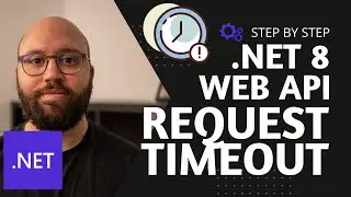 .NET 8  💥  - ASP.NET Core Request TimeOut