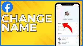 How To Change Name In Facebook (2024) - Full Guide