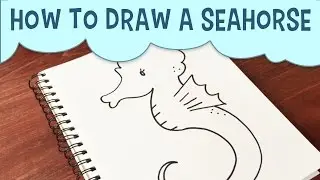 Learn How to Draw a Cartoon Seahorse - Easy Step by Step Seahorse Drawing Tutorial for Beginners