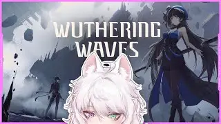 Getting Lost Doing Sidequests in WuWa 【Wuthering Waves】